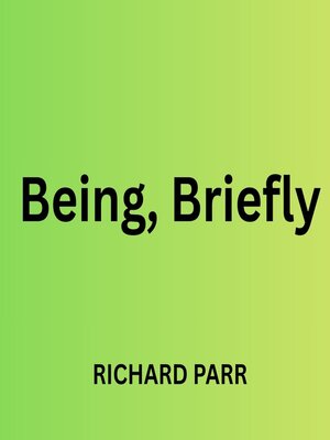 cover image of Being, Briefly